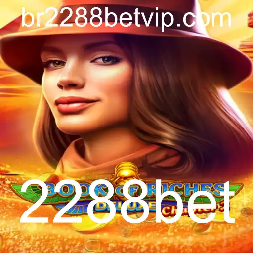 Explorando o Fascinante Mundo de BookofRichesDeluxeChapter2 na Plataforma 2288bet