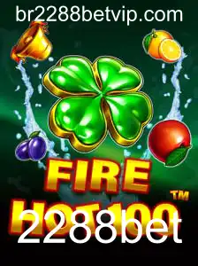 Descubra FireHot100: A Nova Sensação de Entretenimento no 2288bet